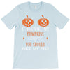 if you like my pumpkins! T-Shirt