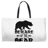 Beware Of The Bear Weekender Totes
