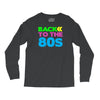 back to the 80s Long Sleeve Shirts