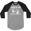 hands up don't shoot 3/4 Sleeve Shirt
