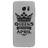 Queens Are Born In April Samsung Galaxy S7 Edge