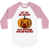 Let Go Afraid (f141) 3/4 Sleeve Shirt