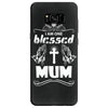I Am One Blessed Mum Samsung Galaxy S8