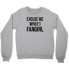 excuse me while i fangirl Crewneck Sweatshirt