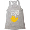 duck you Racerback Tank