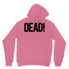 dead Unisex Hoodie