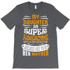 My Daughter Is Super Awesome Her Mother T-Shirt