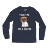 trust me i'm a dogtor Long Sleeve Shirts