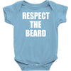 respect the beard Baby Onesie