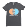 dream or reality Ladies Fitted T-Shirt