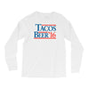 tacos  beer '16 Long Sleeve Shirts