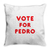 vote for pedro Throw Pillow