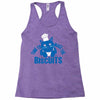 time to make the biscuits Racerback Tank