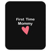 first time mommy Mousepad