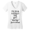 I Am Your Fathers Day Gift Mom Says You're Welcome Women's V-Neck T-Shirt