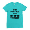 Why Don't You Just Ctrl Alt Del Yourself Ladies Fitted T-Shirt