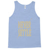 never settle Tank Top