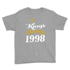 kings are born in 1998 Youth Tee