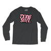 dope shit Long Sleeve Shirts