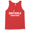I Love Shithole Countries Tank Top