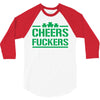 cheers fckers 3/4 Sleeve Shirt
