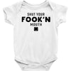 Shut Your Fook'n Mouth, Shut Your Fookin Mouth, you'll do nothing, con Baby Onesie