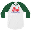 nasty women make history 3/4 Sleeve Shirt