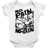 no pain no gain (2) Baby Onesie