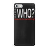 says who wisemenknownothing iPhone 7 Case