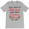 i just want to bake stuff and watch christmas movies all day T-Shirt