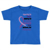 supporting the fighter, admiring the survivors, honoring the taken Toddler T-shirt