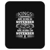 Real Kings Are Born On November 8 Mousepad