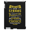 We Don't Know How Strong We Really Are Until Being Strong Is The Only iPad 3 and 4 Case