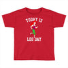 today is leg day Toddler T-shirt