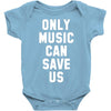 only music can save us Baby Bodysuit