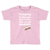 you know what i mean Toddler T-shirt