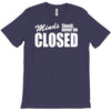 minds should never be closed T-Shirt