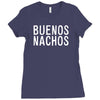 buenos nachos Ladies Fitted T-Shirt
