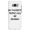 my favorite people call me gramma Samsung Galaxy S8 Plus