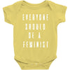 everyone should be feminist Baby Bodysuit