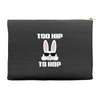too hip to hop bunny easter Accessory Pouches