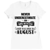never underestimate an old man who was born in august Ladies Fitted T-Shirt