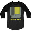 blow me 3 3/4 Sleeve Shirt