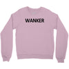 wanker brit british england english gift idea expat dad funny tee shir Crewneck Sweatshirt