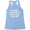 cat shirt if you don't talk to your cat about cat nip who will funny Racerback Tank