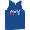 i will love it if we beat them Tank Top