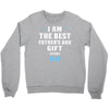 I Am The Best Father's Day Gift Ever Boy Crewneck Sweatshirt