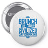 brunch day drinking Pin-back button