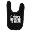 nothing to wear (2) Baby Bibs