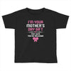 I'm Your Mother's Day Gift, Pop Says You're Welcome Toddler T-shirt